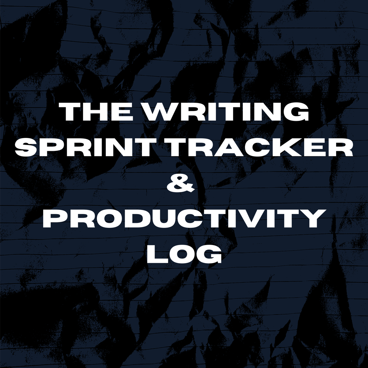 The Writing Sprint Tracker & Productivity Log