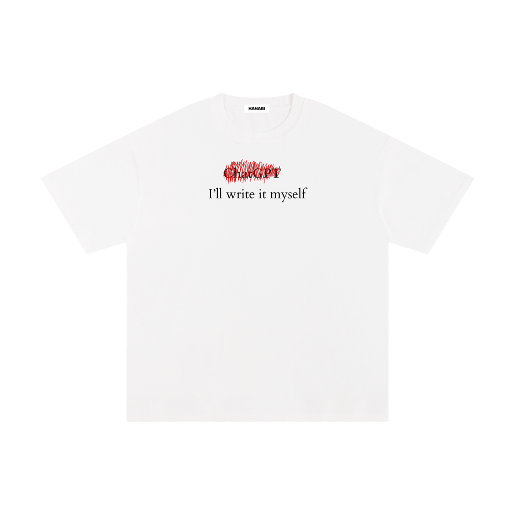 I'll Write It Myself Tee