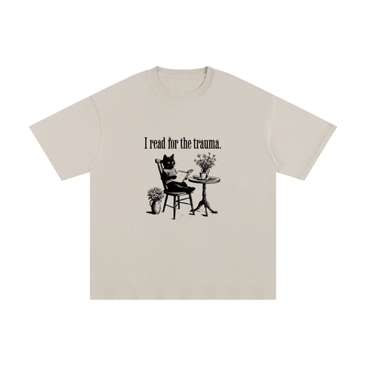 I Read For The Trauma Tee