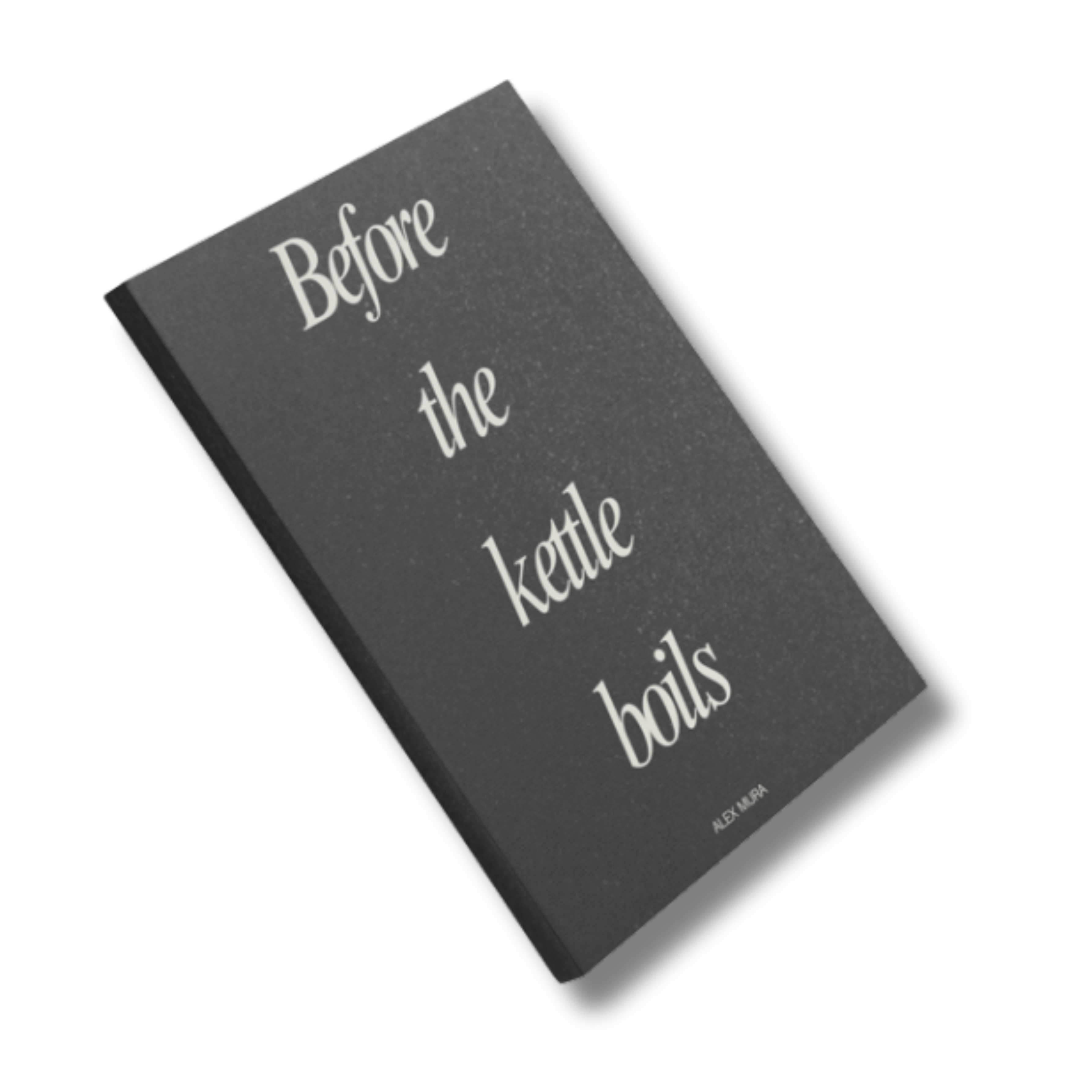 Before The Kettle Boils - First Edition Signed Copy