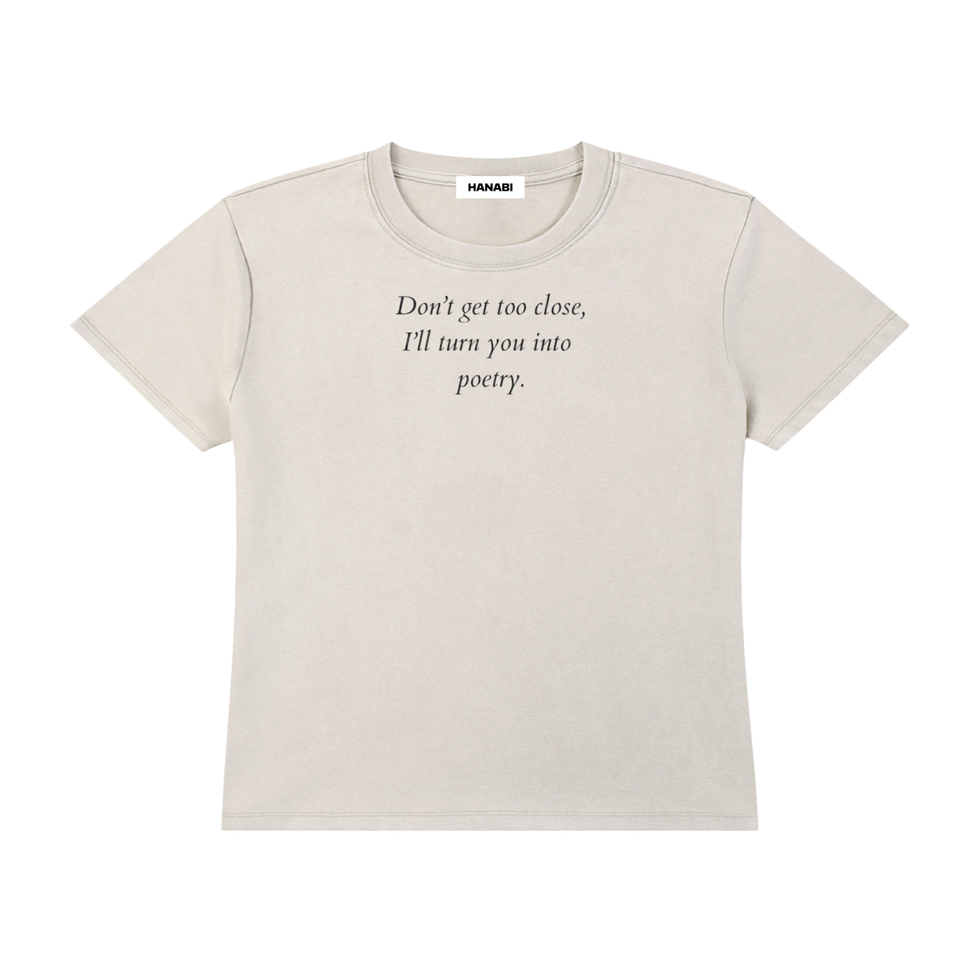 Don't Get Too Close Baby Tee